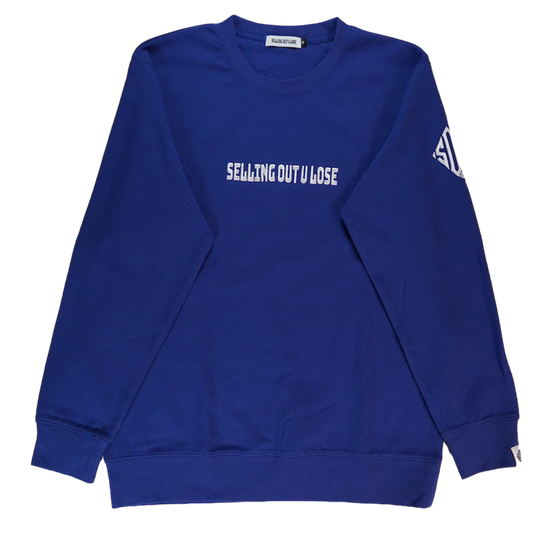 Blue Embroidered Selling Out U Lose Crewneck